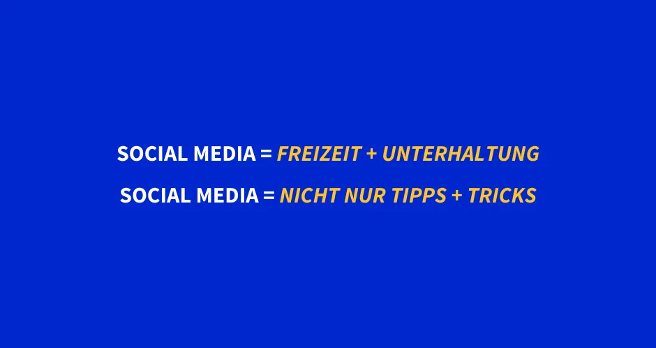 Teile auf Social-Media auch Freizeit und Unterhaltung und nicht nur Tipps + Tricks