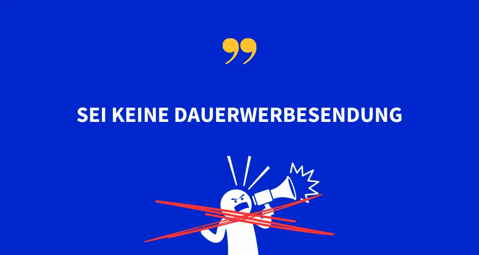 Sie keine Dauerwerbesendung